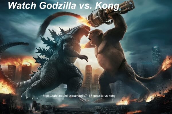 Watch Godzilla vs. Kong